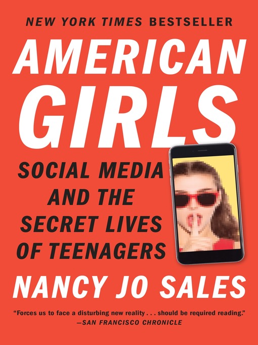Détails du titre pour American Girls par Nancy Jo Sales - Disponible